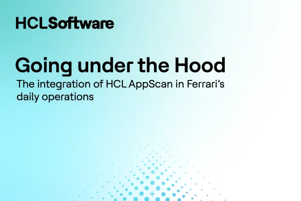 Going under the Hood: The integration of HCL AppScan in Ferrari&rsquo;s daily operations