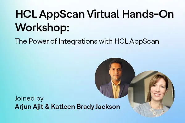 Lunch n' Learn: The Power of Integrations with HCL AppScan