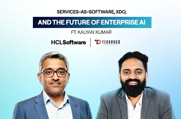 Kalyan Kumar, Chief Product Officer At HCLSoftware On XDO Blueprint For The Enterprise AI Revolution