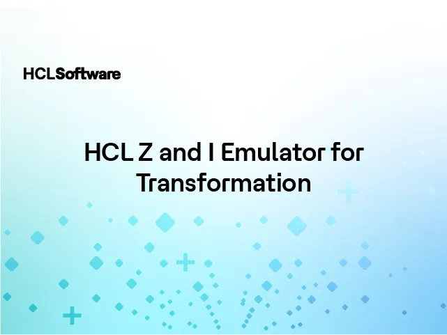 HCL Z and I Emulator for Transformation