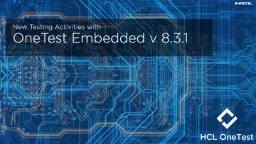 New Testing Activities with HCL DevOps Test Embedded 8.3.1