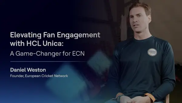 Elevating Fan Engagement with HCL Unica: A Game-Changer for ECN