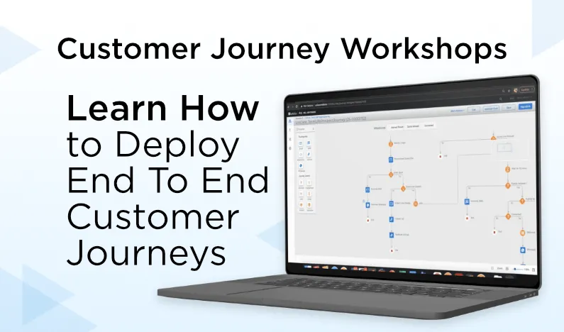 Learn how to deploy your end to end Customer Journeys