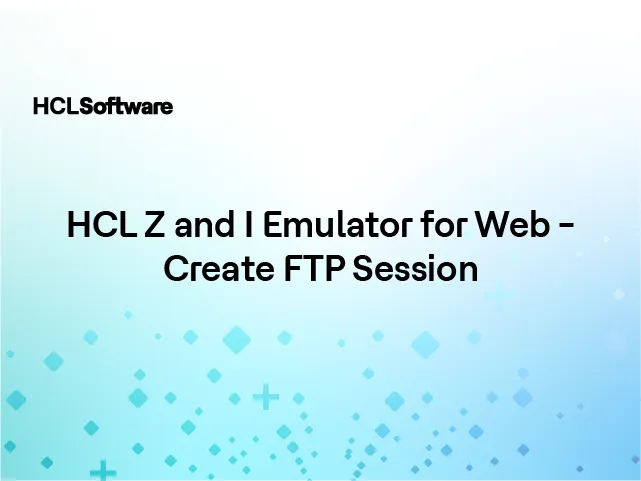 HCL Z and I Emulator for Web - Create FTP Session